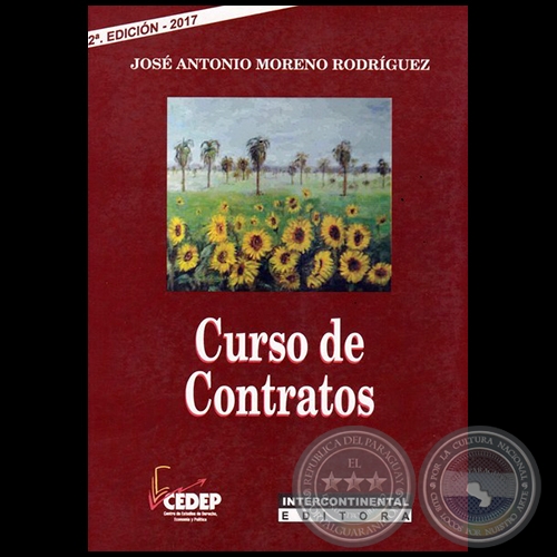 CURSO DE CONTRATOS - 2ª Edición - Autor: JOSÉ ANTONIO MORENO RODRÍGUEZ - Año 2017